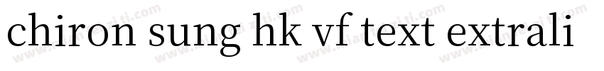 chiron sung hk vf text extralight i字体转换